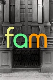 Семья / Fam (2019) смотреть онлайн бесплатно в отличном качестве