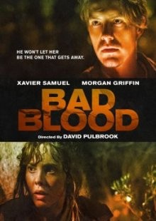 Дурная кровь / Bad Blood (2017) смотреть онлайн бесплатно в отличном качестве