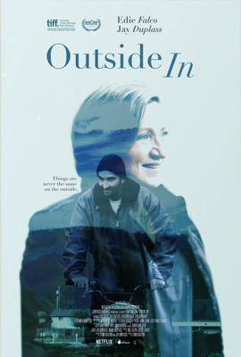 Наизнанку / Outside In (2017) смотреть онлайн бесплатно в отличном качестве