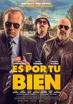 Для вашего блага / Es por tu bien (2017) смотреть онлайн бесплатно в отличном качестве