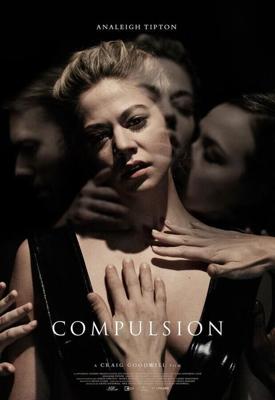 Принуждение / Compulsion (2016) смотреть онлайн бесплатно в отличном качестве