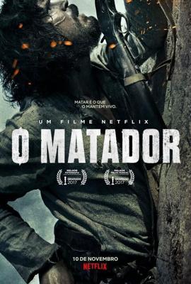 Убийца / O Matador (2017) смотреть онлайн бесплатно в отличном качестве