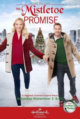 Рождественское обещание (The Mistletoe Promise) 2016 года смотреть онлайн бесплатно в отличном качестве. Постер