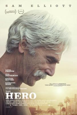 Герой / The Hero (2017) смотреть онлайн бесплатно в отличном качестве