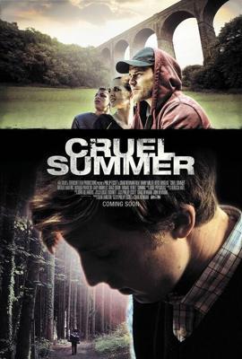 Жестокое лето (Cruel Summer) 2016 года смотреть онлайн бесплатно в отличном качестве. Постер