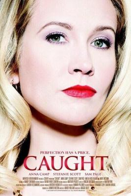 В западне / Caught (2015) смотреть онлайн бесплатно в отличном качестве