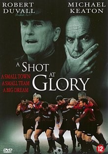 Цена победы / A Shot at Glory (2000) смотреть онлайн бесплатно в отличном качестве