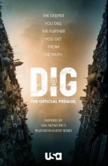 Раскопки / Dig (2015) смотреть онлайн бесплатно в отличном качестве