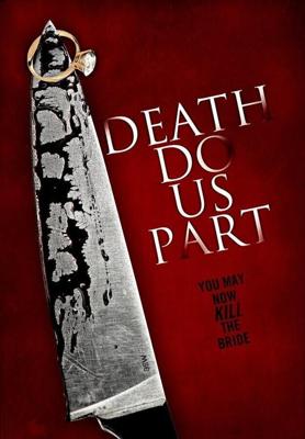 Пока смерть не разлучит нас / Death Do Us Part (2012) смотреть онлайн бесплатно в отличном качестве