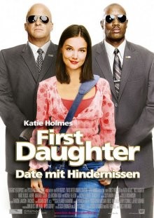 Первая дочь / First Daughter (2004) смотреть онлайн бесплатно в отличном качестве