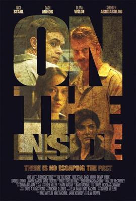 Изнутри (On the Inside) 2011 года смотреть онлайн бесплатно в отличном качестве. Постер