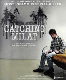 Охота на Милата / Catching Milat (2015) смотреть онлайн бесплатно в отличном качестве