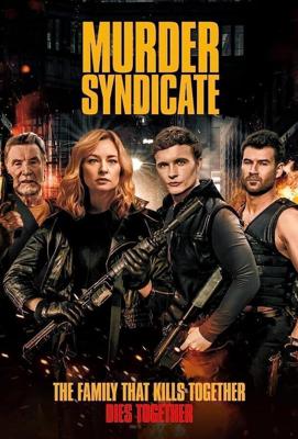 Синдикат убийств / Murder Syndicate (2023) смотреть онлайн бесплатно в отличном качестве