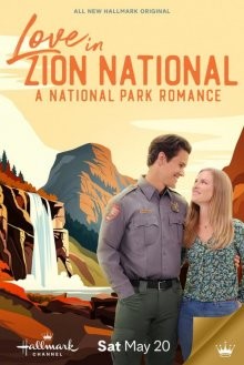 Любовь в национальном парке Зайон / Love in Zion National: A National Park Romance (2023) смотреть онлайн бесплатно в отличном качестве