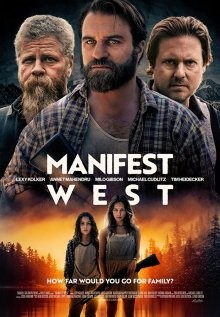 Манифест Запад (Manifest West) 2022 года смотреть онлайн бесплатно в отличном качестве. Постер