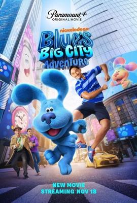 Приключения Блю в большом городе / Blue's Big City Adventure (2022) смотреть онлайн бесплатно в отличном качестве