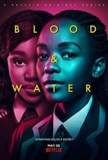 Кровь и вода (Blood & Water)  года смотреть онлайн бесплатно в отличном качестве. Постер