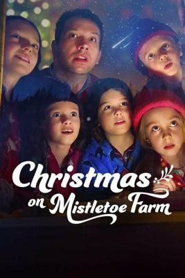 Рождество на ферме Омела / Christmas on Mistletoe Farm (2022) смотреть онлайн бесплатно в отличном качестве