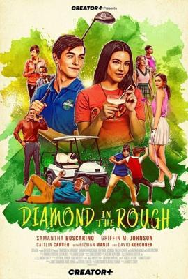 Необработанный алмаз / Diamond in the Rough (2022) смотреть онлайн бесплатно в отличном качестве