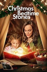 Рождественские истории на ночь (Christmas Bedtime Stories) 2022 года смотреть онлайн бесплатно в отличном качестве. Постер