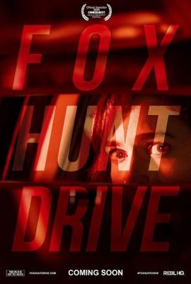 В опасности / Fox Hunt Drive (2020) смотреть онлайн бесплатно в отличном качестве