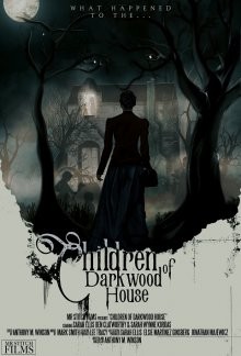 Дети из обреченного дома / Children of Darkwood House (2022) смотреть онлайн бесплатно в отличном качестве