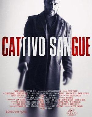 Дурная кровь / Cattivo sangue (2022) смотреть онлайн бесплатно в отличном качестве