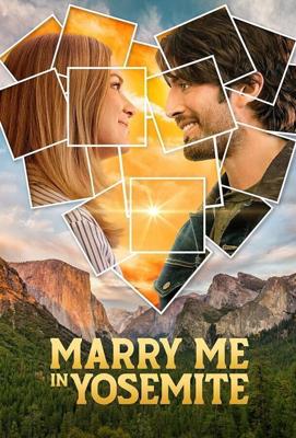 Давай поженимся в Йосемити (Marry Me in Yosemite) 2022 года смотреть онлайн бесплатно в отличном качестве. Постер