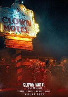 Мотель клоунов 2: Смерть разлучит нас (Clown Motel 2) 2022 года смотреть онлайн бесплатно в отличном качестве. Постер