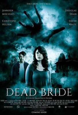 Мёртвая невеста / Dead Bride (2022) смотреть онлайн бесплатно в отличном качестве