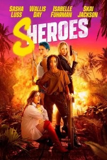 Оторвы / Sheroes (None) смотреть онлайн бесплатно в отличном качестве