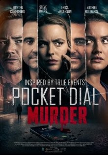 Случайный звонок / Pocket Dial Murder (2023) смотреть онлайн бесплатно в отличном качестве