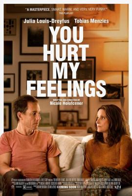 Ты ранил мои чувства / You Hurt My Feelings (2023) смотреть онлайн бесплатно в отличном качестве