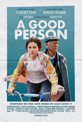 Хороший человек / A Good Person (2023) смотреть онлайн бесплатно в отличном качестве