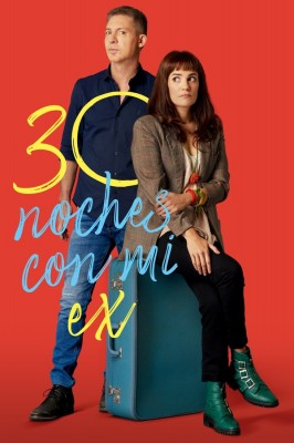 30 ночей с бывшей / 30 noches con mi ex (2022) смотреть онлайн бесплатно в отличном качестве