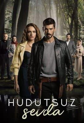 Безграничная любовь / Hudutsuz Sevda () смотреть онлайн бесплатно в отличном качестве