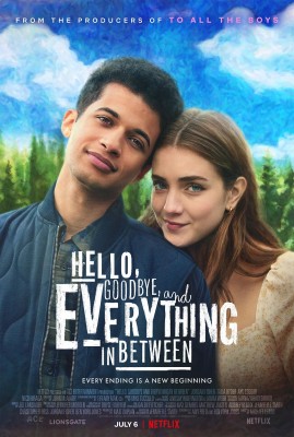 Между Здравствуй и Прощай / Hello, Goodbye and Everything in Between (2022) смотреть онлайн бесплатно в отличном качестве