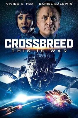 Гибрид (Crossbreed) 2018 года смотреть онлайн бесплатно в отличном качестве. Постер