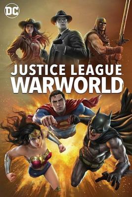 Лига Справедливости: Мир войны (Justice League: Warworld) 2023 года смотреть онлайн бесплатно в отличном качестве. Постер