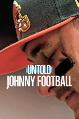 Нерассказанное: Джонни Футбол / Untold: Johnny Football (2023) смотреть онлайн бесплатно в отличном качестве