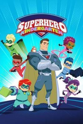 Детский сад супергероев / Superhero Kindergarten (2021) смотреть онлайн бесплатно в отличном качестве