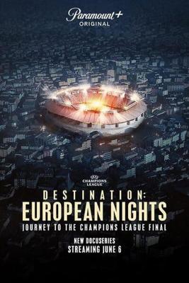 Направление: Европейские ночи / Destination: European Nights (2023) смотреть онлайн бесплатно в отличном качестве