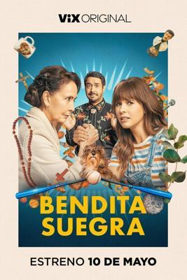 Святая свекровь / Bendita Suegra (2023) смотреть онлайн бесплатно в отличном качестве