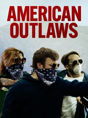 Американские преступники / American Outlaws (2023) смотреть онлайн бесплатно в отличном качестве