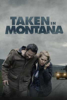 Исчезновение в Монтане / Taken in Montana (2023) смотреть онлайн бесплатно в отличном качестве