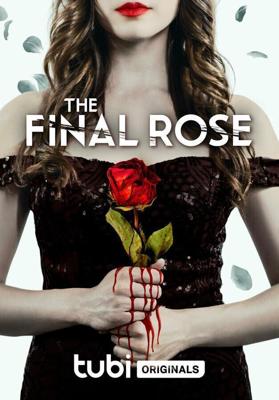 Последняя роза / The Final Rose (2022) смотреть онлайн бесплатно в отличном качестве