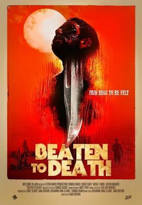 Избитый до смерти / Beaten to Death (2022) смотреть онлайн бесплатно в отличном качестве