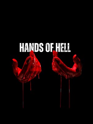 Руки ада (Hands of Hell) 2023 года смотреть онлайн бесплатно в отличном качестве. Постер