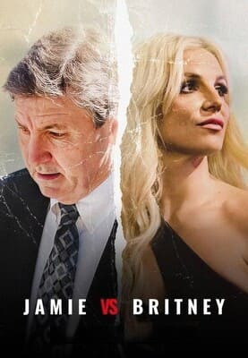 Джейми против Бритни: суд над отцом и дочерью / Jamie vs Britney: The Father Daughter Trials (2022) смотреть онлайн бесплатно в отличном качестве