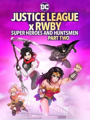 Лига справедливости и Руби: супергерои и охотники. Часть вторая / Justice League x RWBY: Super Heroes and Huntsmen, Part Two (2023) смотреть онлайн бесплатно в отличном качестве